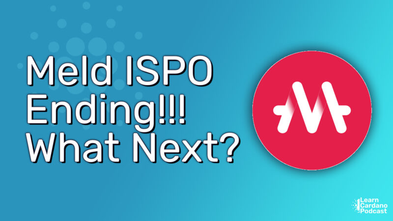 Cardano ISPO Meld Ending